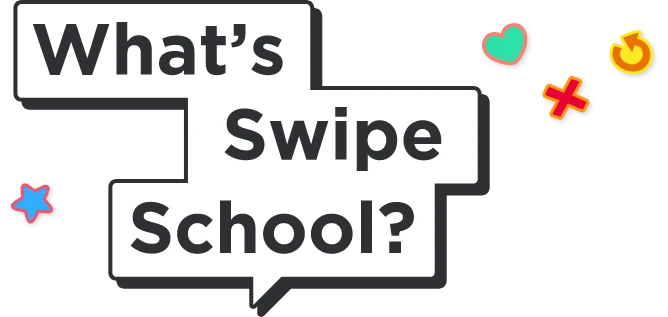 What's Swipe School?